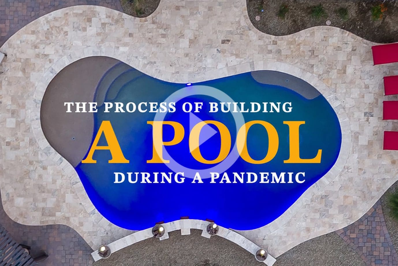 Building A Pool During a Pandemic? What You Need to Know.