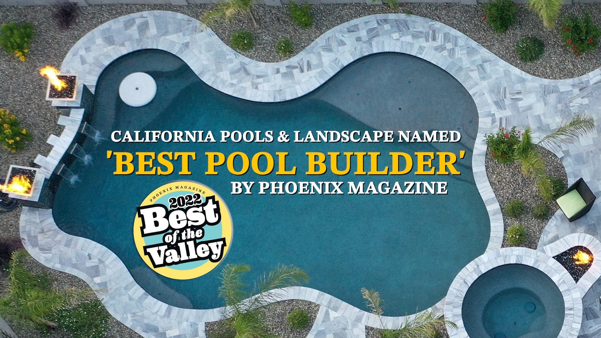 California Pools & Landscape Voted ‘Best Pool Builder’ in Phoenix Magazine’s Best of the Valley 2022