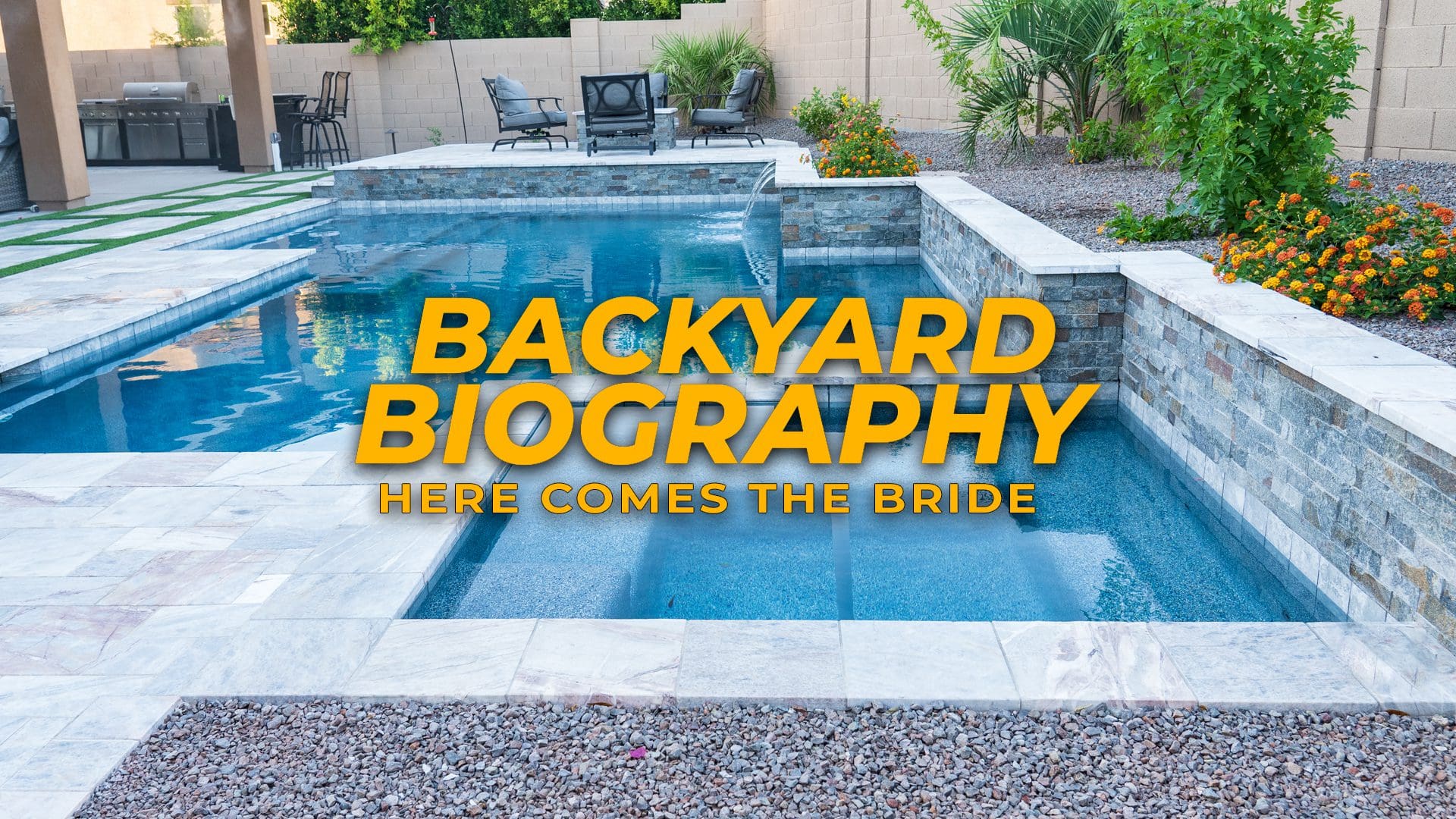 Backyard Biography – Here Comes The Bride